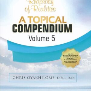 Rhapsody of Realities Topical Compendium - Volume 5